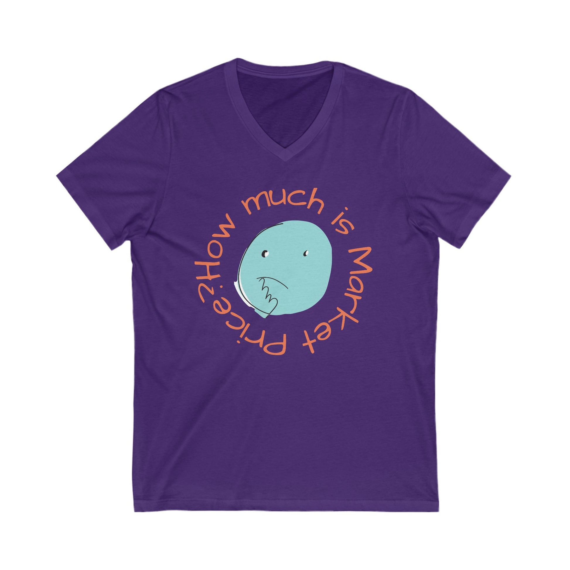 What is Market Price? -V-Neck Tee Funny Shirt