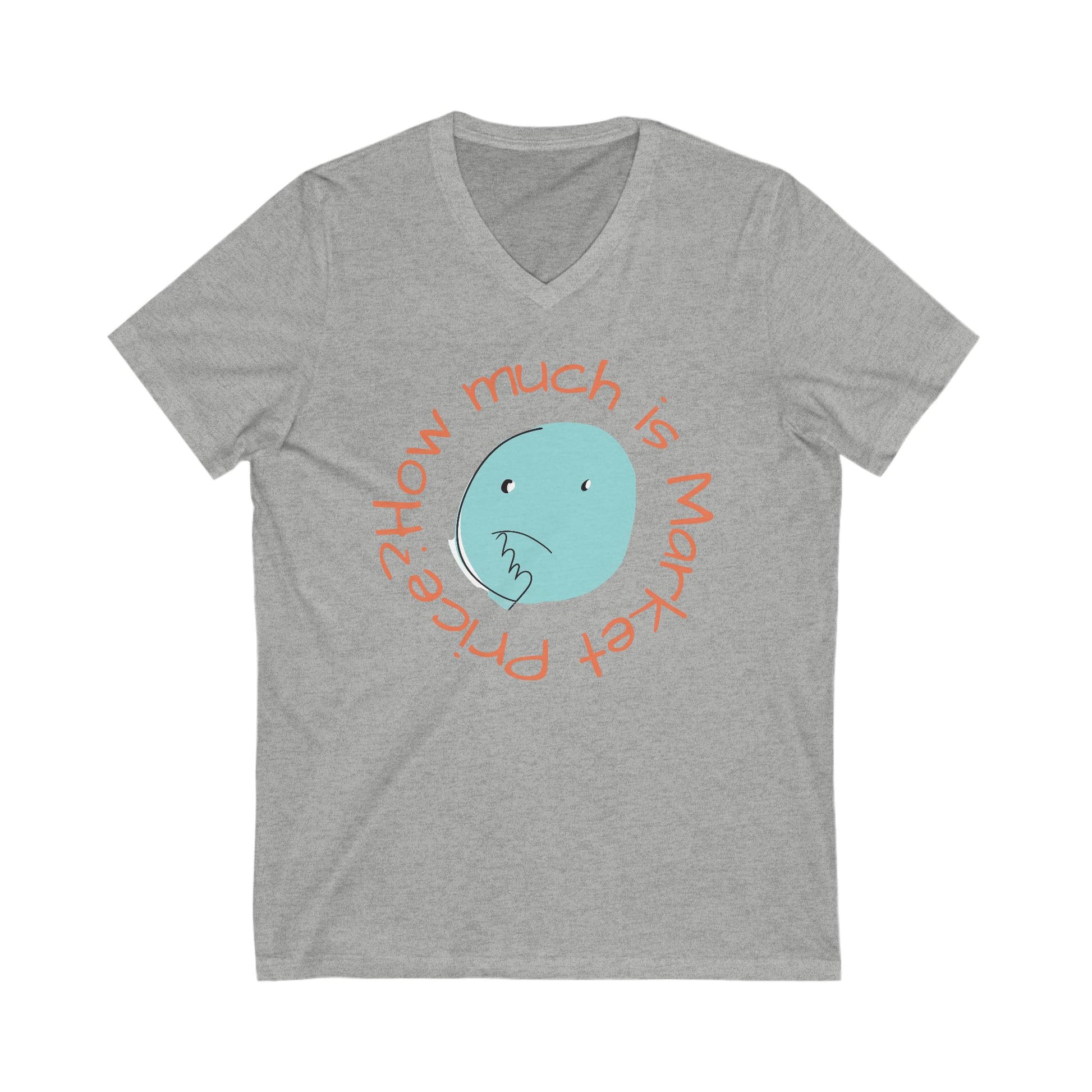 What is Market Price? -V-Neck Tee Funny Shirt