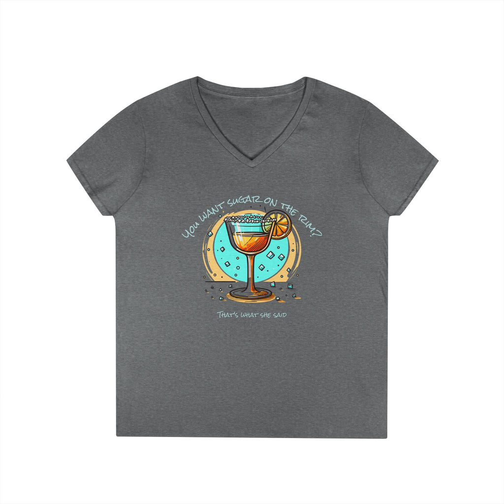 V-Neck T-Shirt Sugary Rim Funny Quote Women's Tee