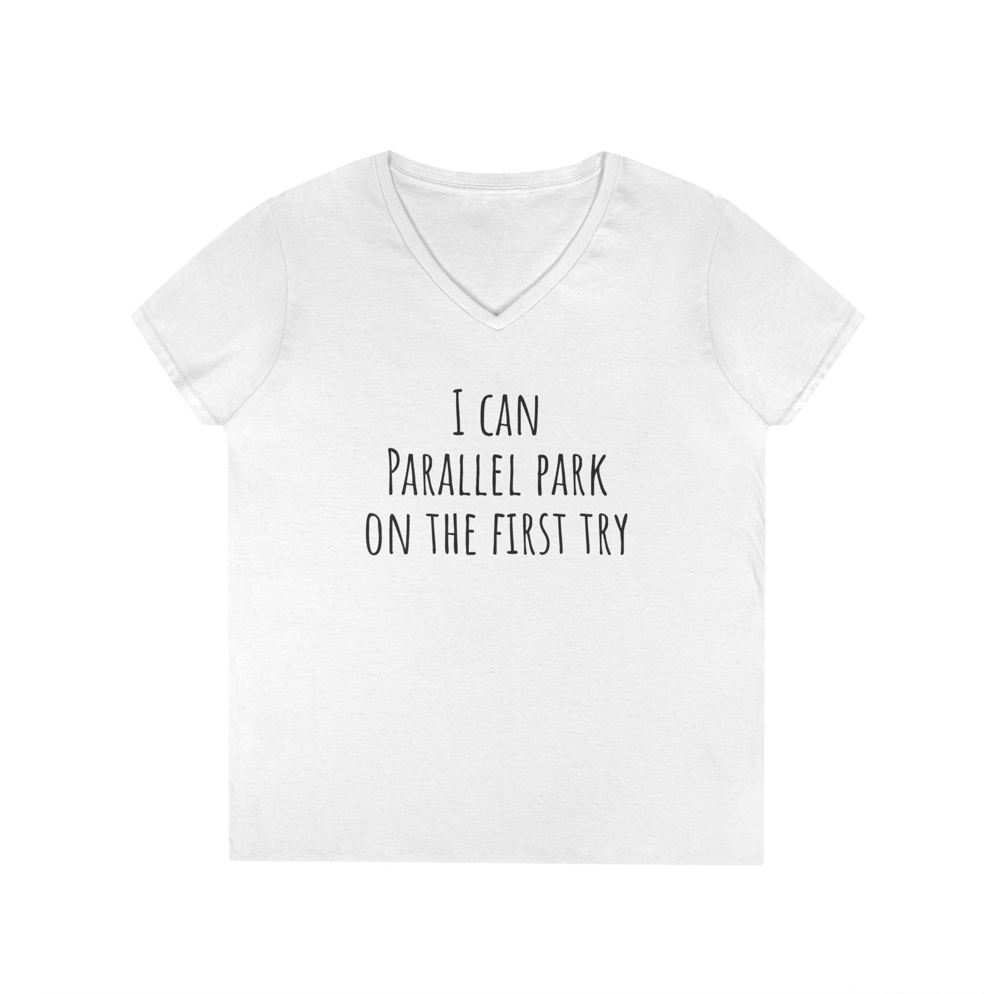 Funny White Lie Ladies' V-Neck T-Shirt - I Can Parallel Park on the 1st Try