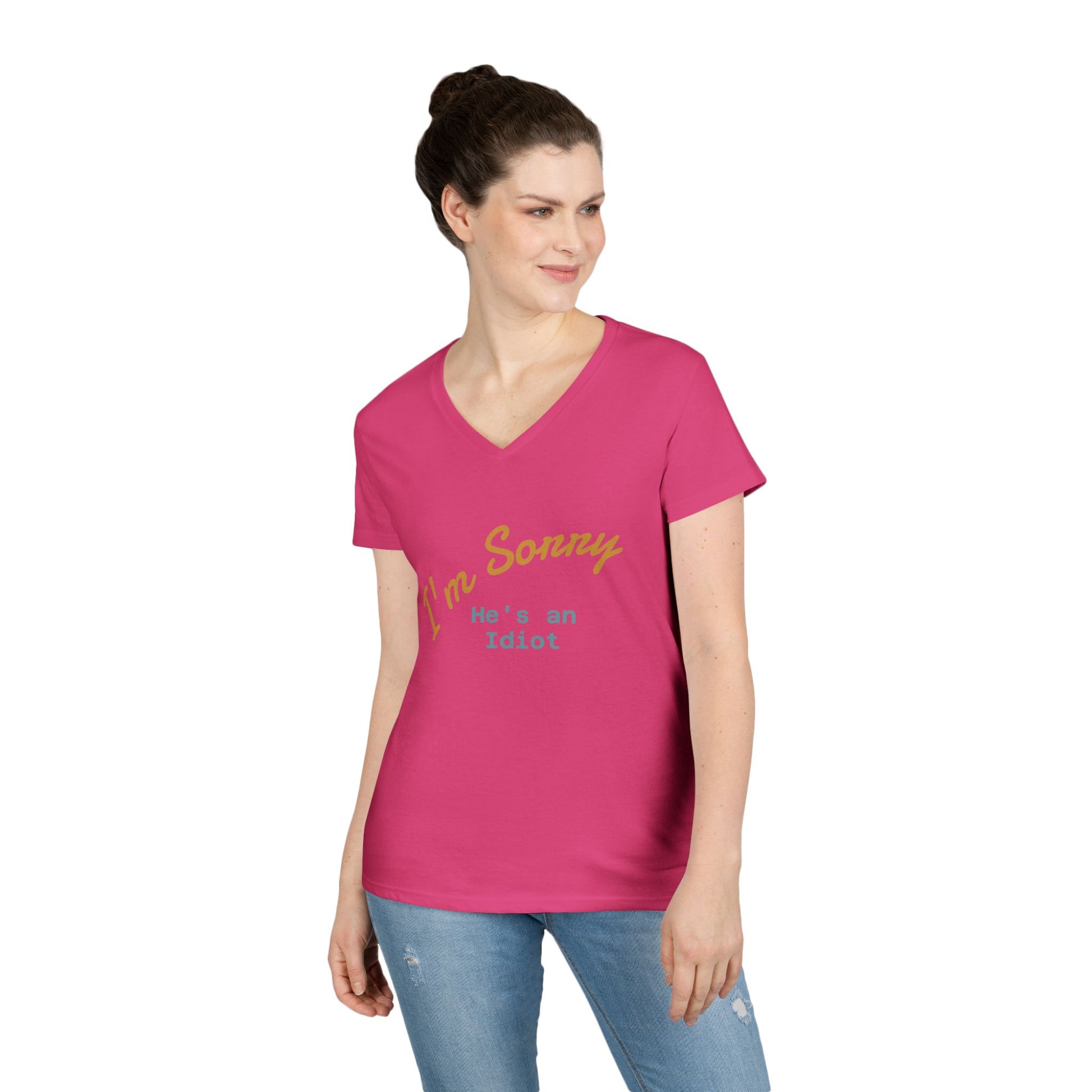 Funny Ladies V-Neck T-Shirt - I'm sorry he's an idiot