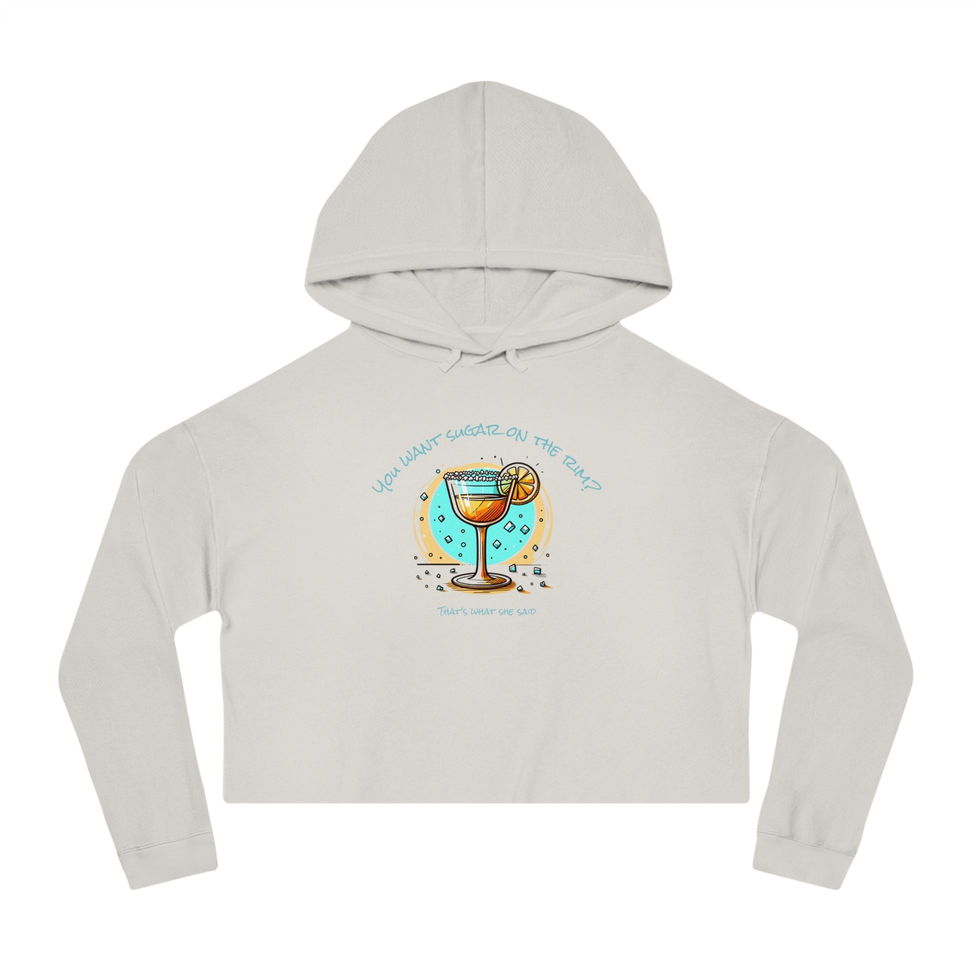 You want sugar on the rim? - Chill Vibes Cropped Hoodie: Perfect for Beach Days, Casual Outings, Summer Parties, Gifts for Her, Relaxed Summer Style