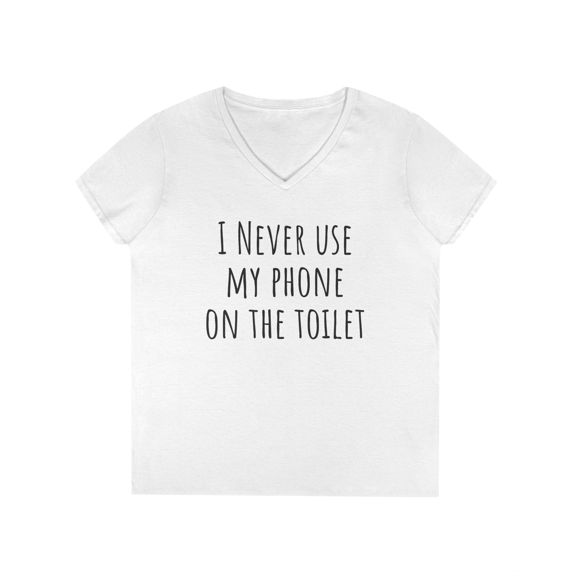 Funny White Lie Ladies' V-Neck T-Shirt - I never use my phone on the toilet