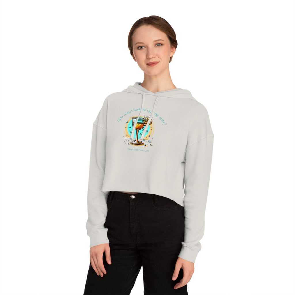 You want sugar on the rim? - Chill Vibes Cropped Hoodie: Perfect for Beach Days, Casual Outings, Summer Parties, Gifts for Her, Relaxed Summer Style