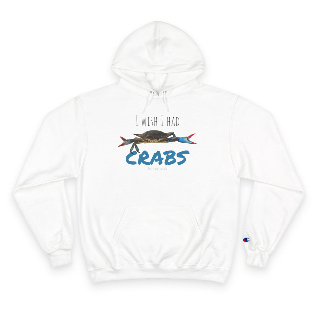 Funny Crab Hoodie, I Wish I Had Crabs Sweatshirt, Beachwear, Gift for Fisherman, Casual Wear, Summer Clothing
