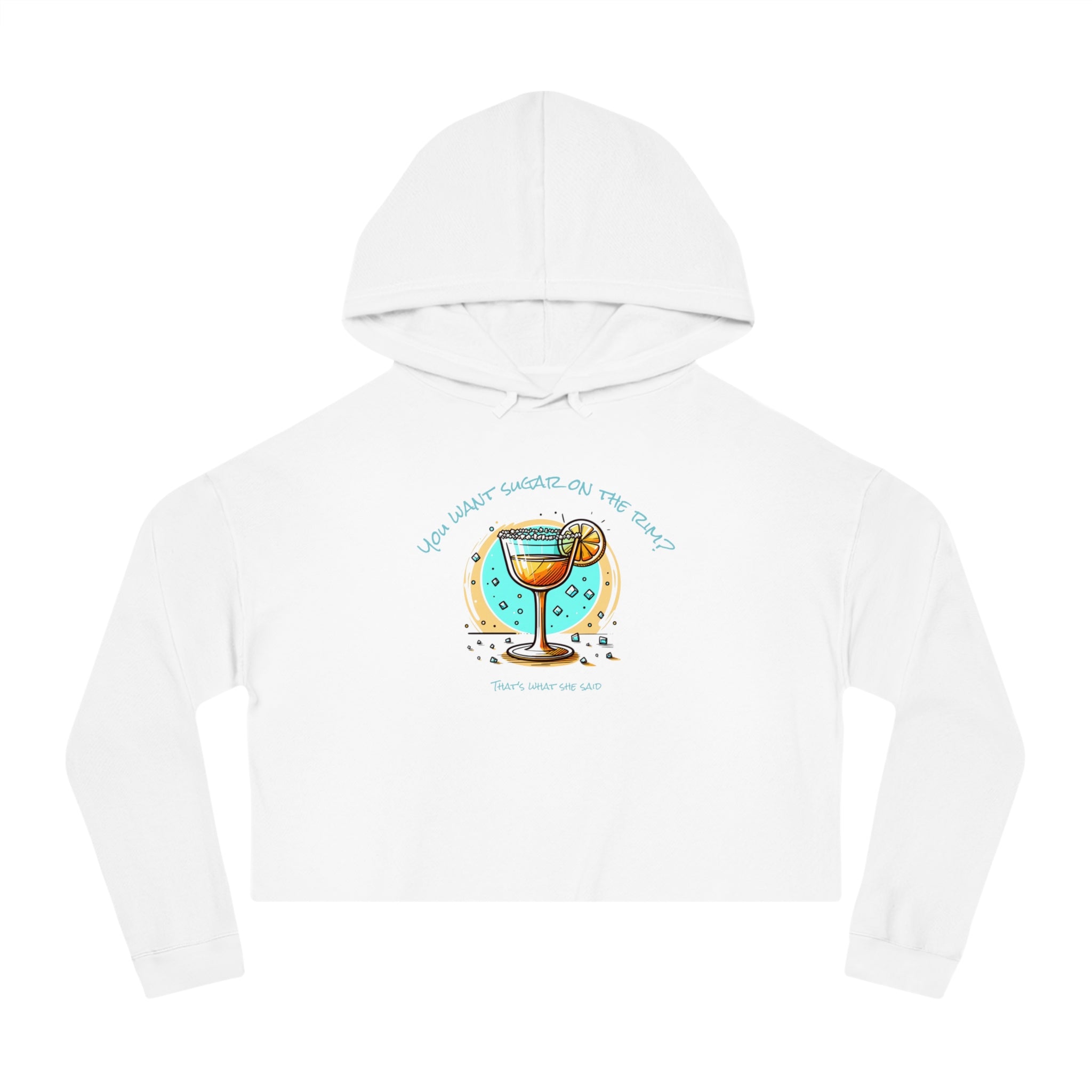 You want sugar on the rim? - Chill Vibes Cropped Hoodie: Perfect for Beach Days, Casual Outings, Summer Parties, Gifts for Her, Relaxed Summer Style